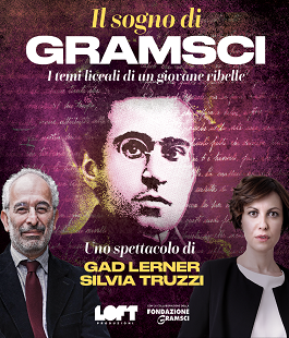 "Il sogno di Gramsci", spettacolo con Gad Lerner e Silvia Truzzi al Teatro Puccini di Firenze